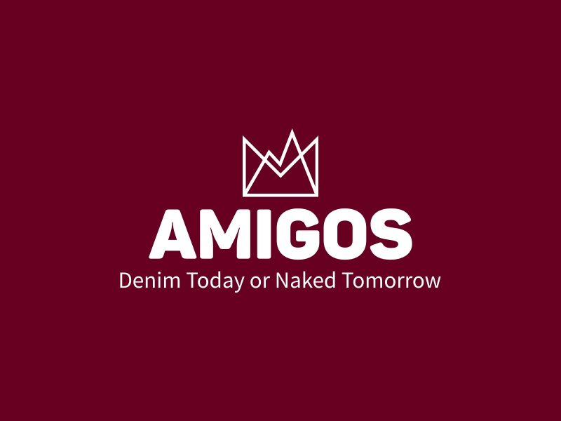 AMIGOS - Denim Today or Naked Tomorrow