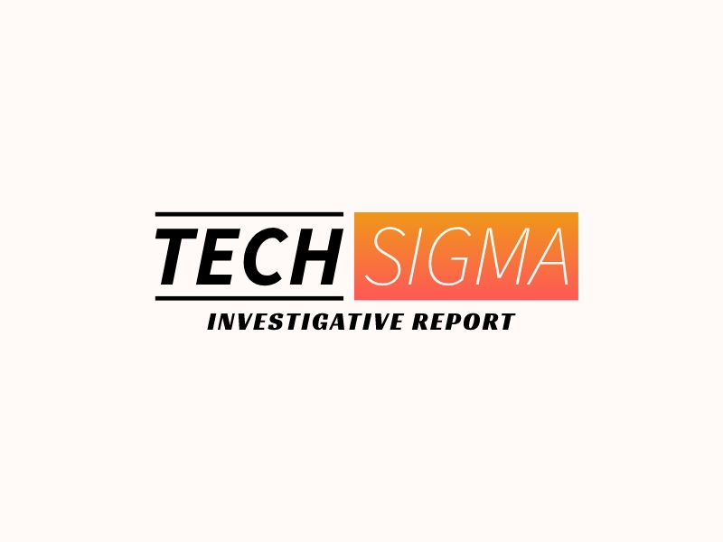 TECH SIGMA - Investigative Report