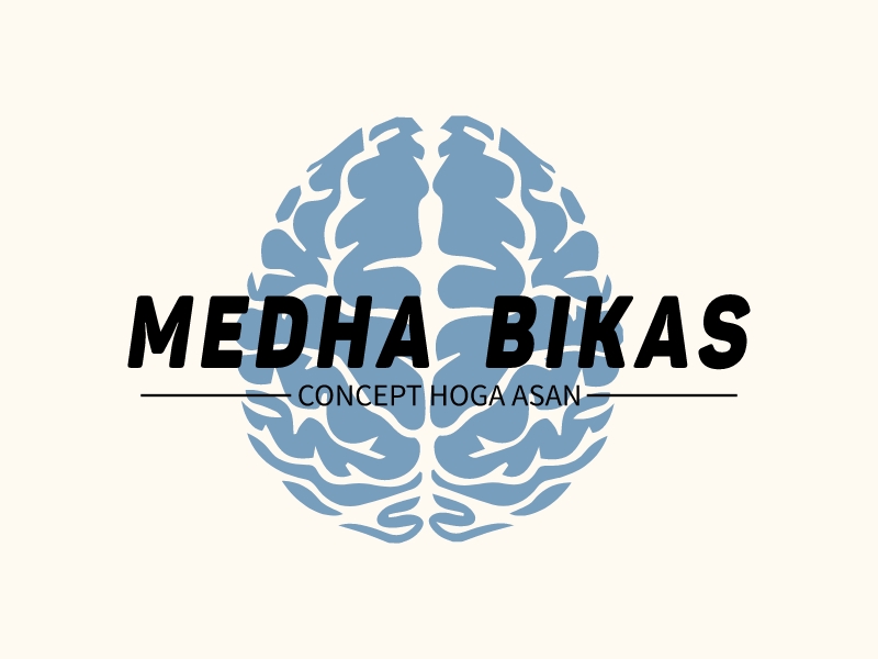 MEDHA  BIKAS - CONCEPT HOGA ASAN