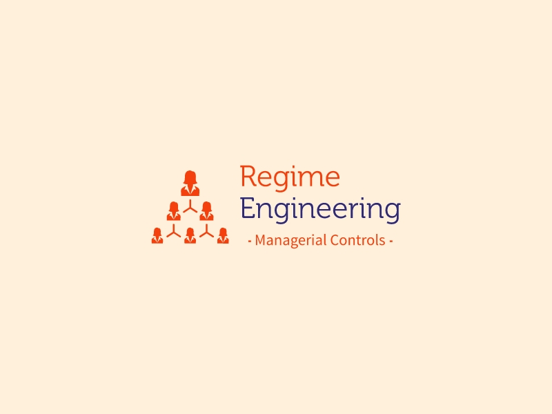 Regime Engineering - Managerial Controls