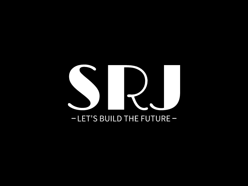 SRJ - LET'S BUILD THE FUTURE