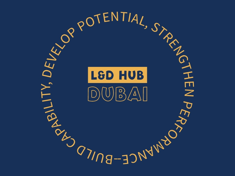 L&D Hub Dubai - Build Capability, Develop Potential, Strengthen Performance