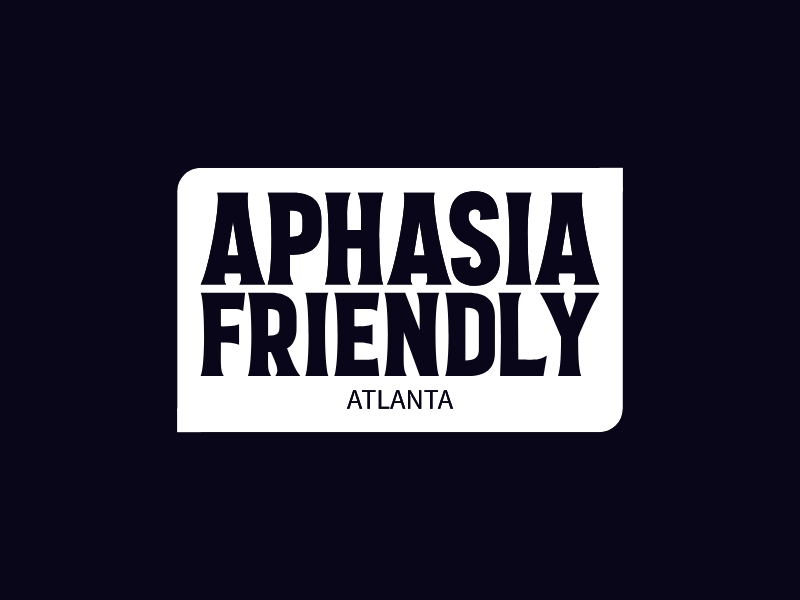 Aphasia Friendly - Atlanta