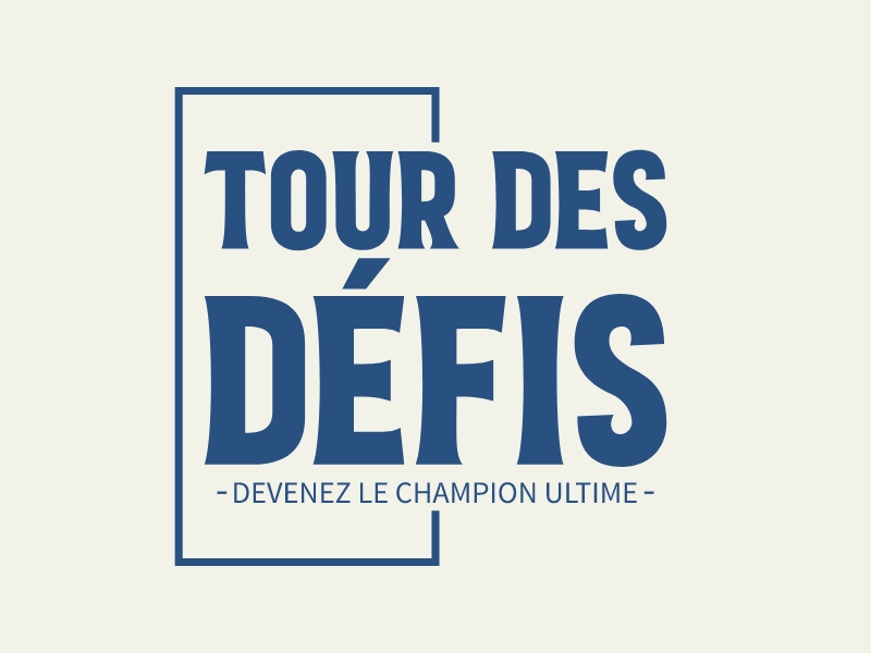 tour des défis - devenez le champion ultime