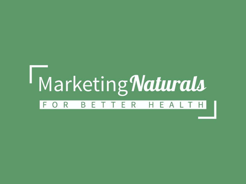 Marketing Naturals - for better health