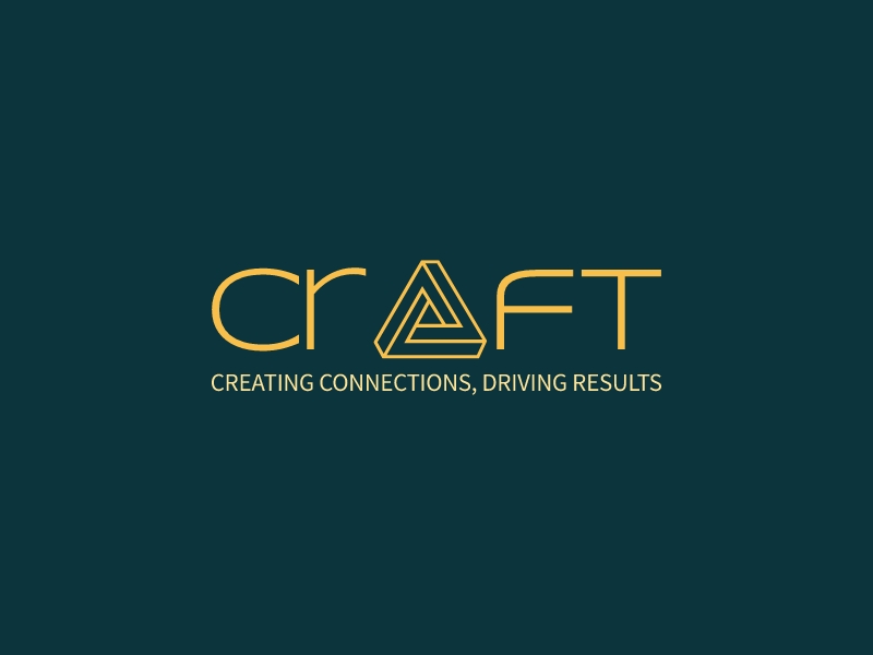 Craft - Creating Connections, Driving Results