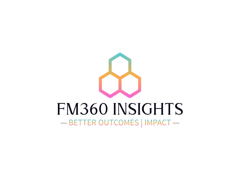 FM360 Insights - Better Outcomes | Impact