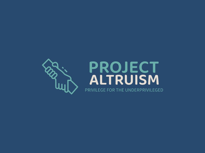 Project Altruism - Privilege for the underprivileged