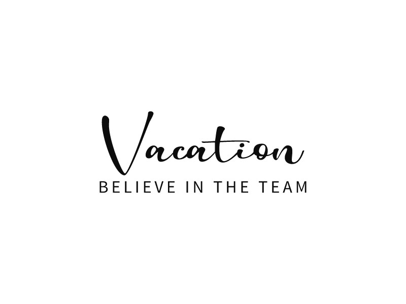 Vacation - Believe in the team