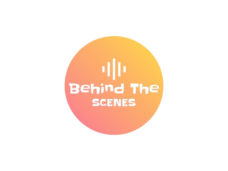 Behind The - Scenes