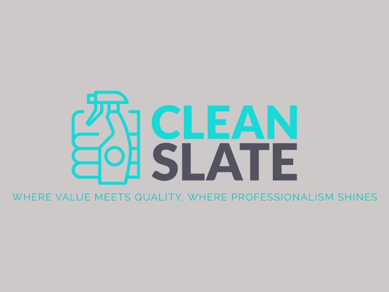 Clean Slate - Where value meets quality, Where professionalism shines