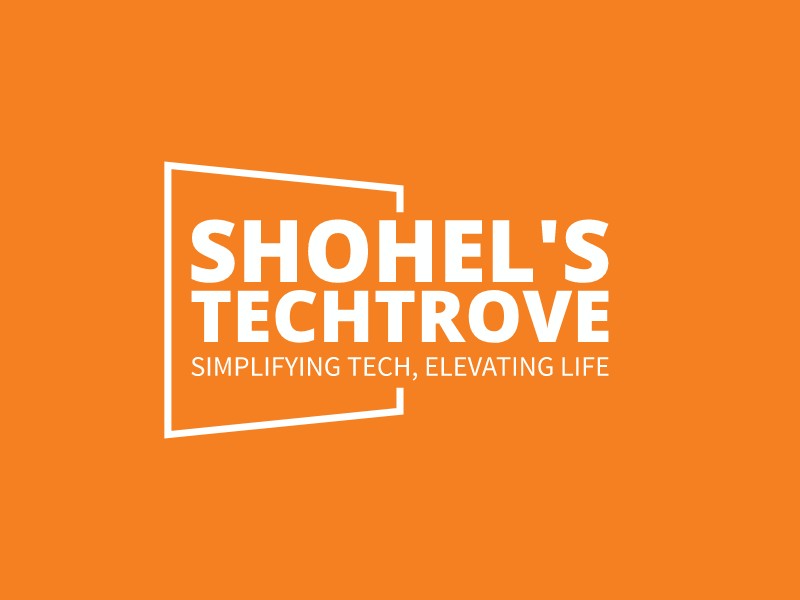 Shohel's TechTrove - Simplifying Tech, Elevating Life