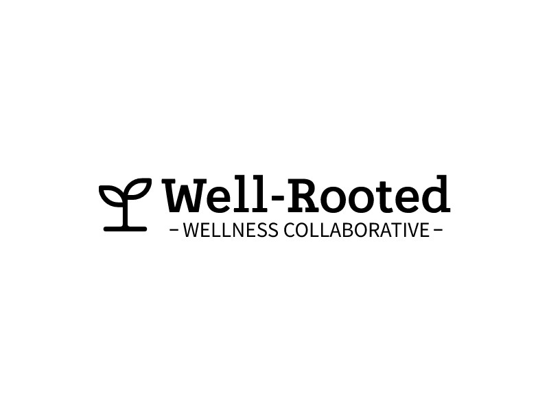 Well-Rooted - Wellness Collaborative