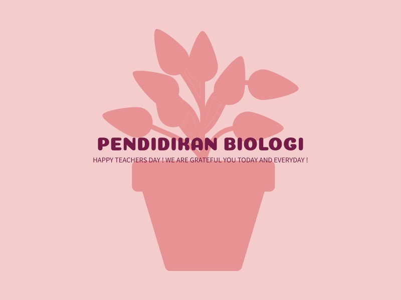 PENDIDIKAN BIOLOGI - Happy Teachers Day ! We are grateful you today and everyday !