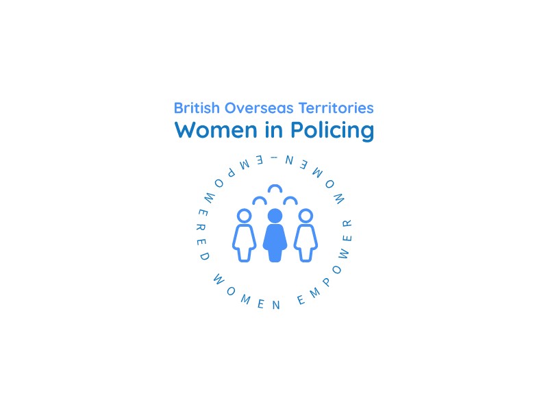 British Overseas Territories Women in Policing - EMPOWERED WOMEN EMPOWER WOMEN