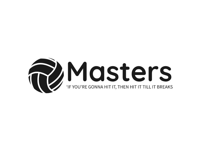 Masters - ‘If you're gonna hit it, then hit it till it bREAKS