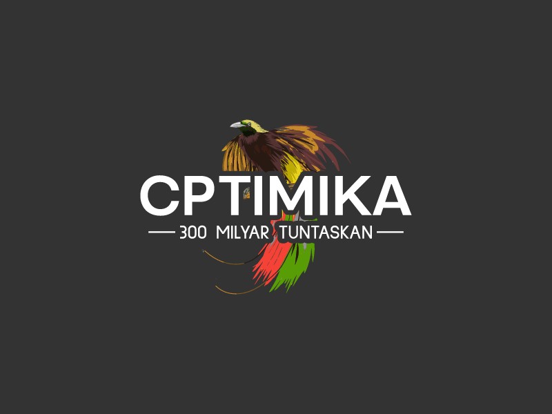 CP TIMIKA - 300 Milyar TUNTASKAN