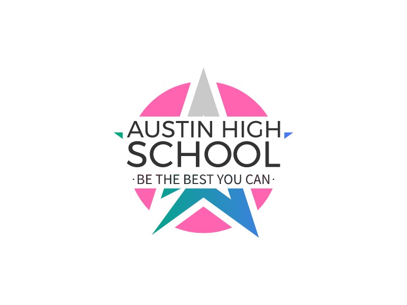 AUSTIN HIGH SCHOOL - BE THE BEST YOU CAN