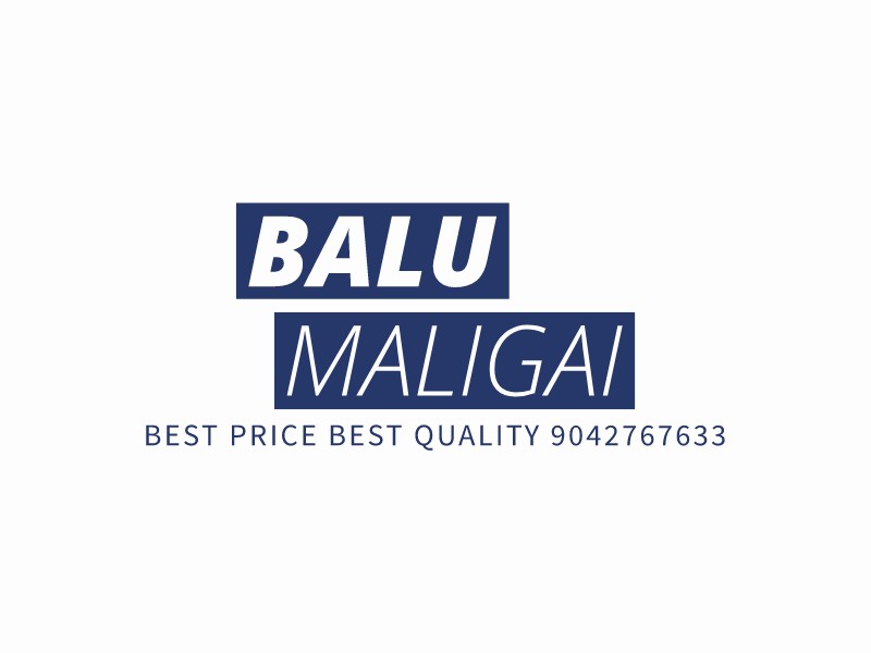 BALU MALIGAI - BEST PRICE BEST QUALITY 9042767633