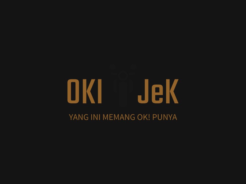 OKI      JeK - Yang ini memang OK! Punya